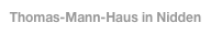 Thomas-Mann-Haus in Nidden